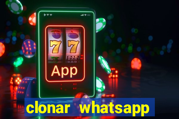 clonar whatsapp pelo email